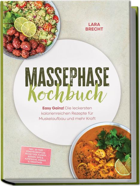 "MASSEPHASE Kochbuch", Essenabbildungen: ein Quinoa-Salat mit Fleischbällchen und ein Curry mit Koriander und Limette.