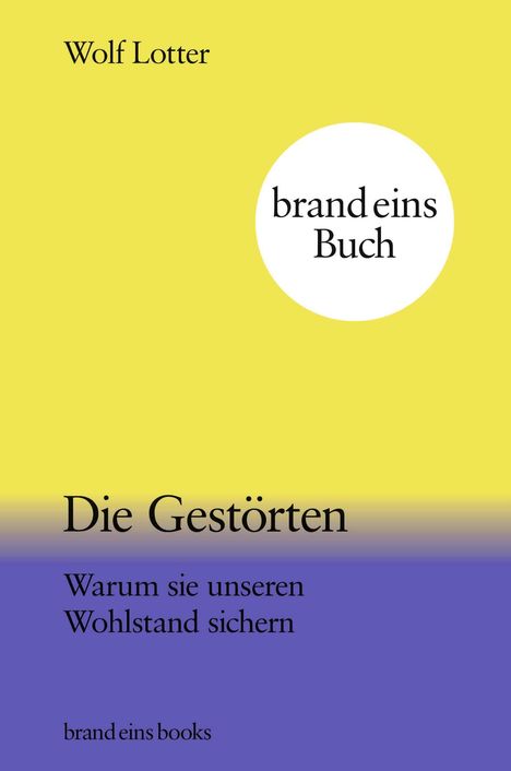 Wolf Lotter: Die Gestörten, Buch