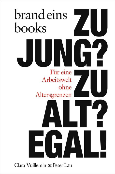 Peter Lau: Zu jung? Zu alt? Egal!, Buch