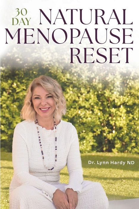 Lynn Hardy: The 30-Day Natural Menopause Reset, Buch
