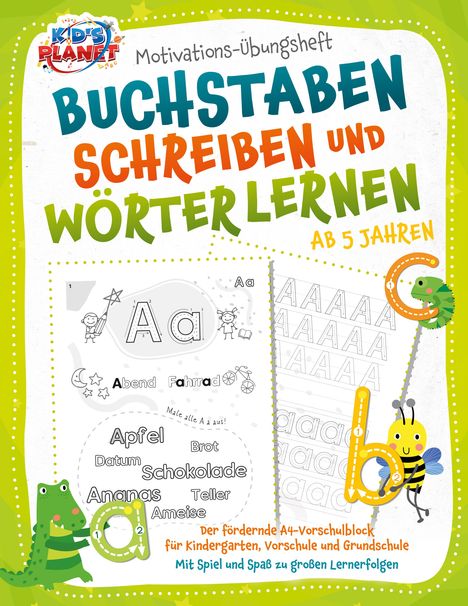 Emma Lavie: Motivations-Übungsheft - Buchstaben schreiben und Wörter lernen ab 5 Jahren: Der fördernde A4-Vorschulblock für Kindergarten, Vorschule und Grundschule - Mit Spiel und Spaß zu großen Lernerfolgen, Buch