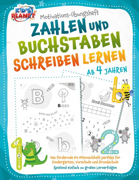 Emma Lavie: Motivations-Übungsheft! Zahlen und Buchstaben schreiben lernen ab 4 Jahren: Das fördernde A4-Mitmachheft perfekt für Kindergarten, Vorschule und Grundschule - Spielend einfach zu großen Lernerfolgen, Buch