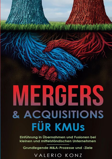 Valerio Konz: Mergers &amp; Acquisitions für KMUs, Buch