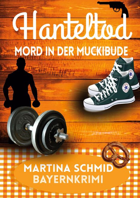 Martina Schmid: Hanteltod, Buch