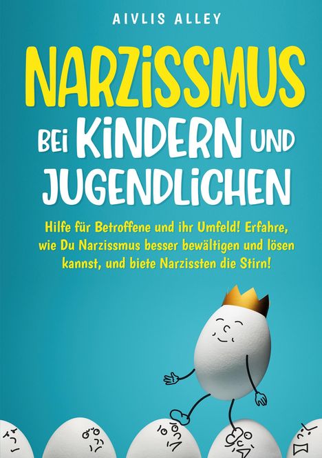 Aivlis Alley: Narzissmus bei Kindern und Jugendlichen, Buch