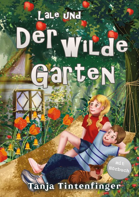 Tanja Tintenfinger: Lale und der wilde Garten - Die Abenteuer von Lale und Basti, Buch