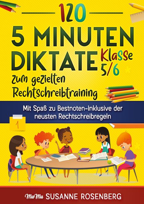 Susanne Rosenberg: 120 5-Minuten-Diktate Klasse 5/6 zum gezielten Rechtschreibtraining, Buch