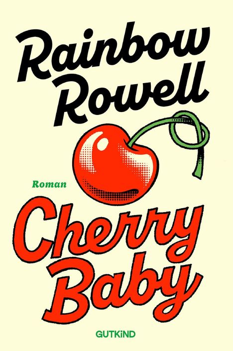 „Rainbow Rowell, Roman, Cherry Baby“ sind die Texte. Darunter eine Illustration einer roten Kirsche mit Stiel.