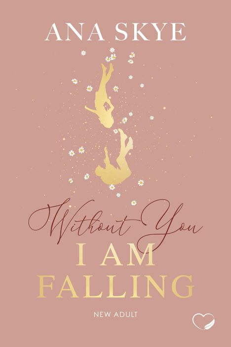 Ana Skye: Without You I Am Falling, Buch