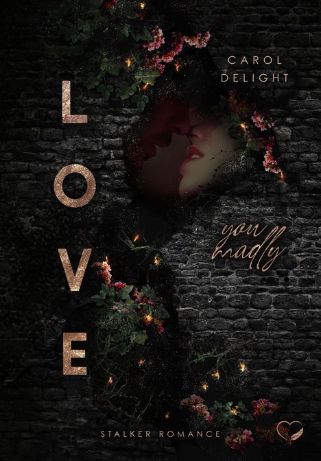 Carol Delight: Love You Madly, Buch