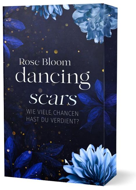 Rose Bloom: Dancing Scars, Buch