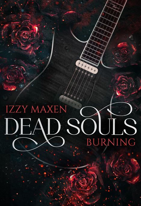 Izzy Maxen: Dead Souls Burning, Buch