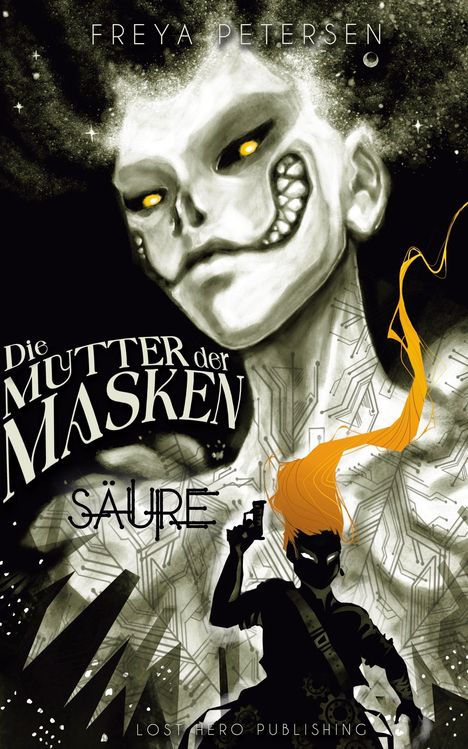 Freya Petersen: Die Mutter der Masken - Säure (Dark Fantasy) Band 1, Buch