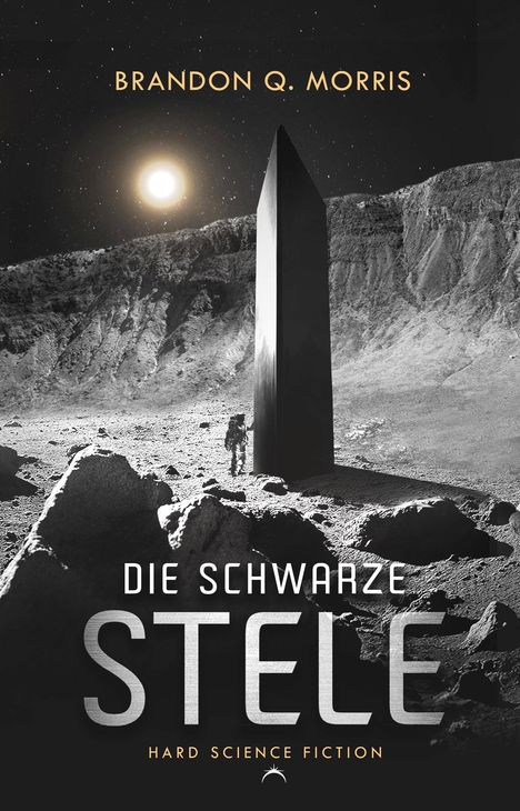 Brandon Q. Morris: Die schwarze Stele, Buch