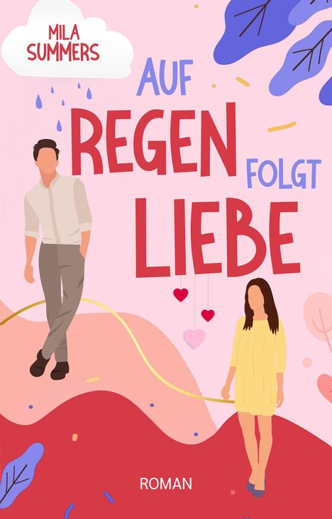 Mila Summers: Auf Regen folgt Liebe, Buch