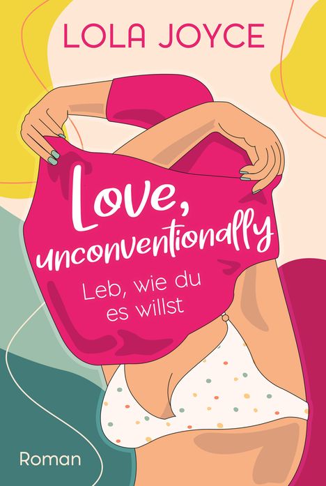 Lola Joyce: Love, unconventionally, Buch