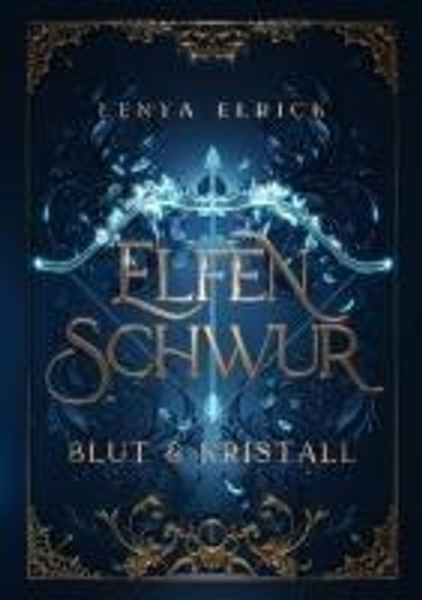 Lenya Elrick: Elfenschwur 1, Buch