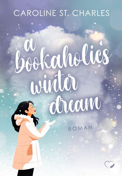 Caroline St. Charles: A Bookaholic's Winter Dream, Buch