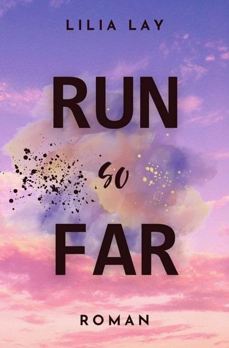 Lilia Lay: Run so Far, Buch