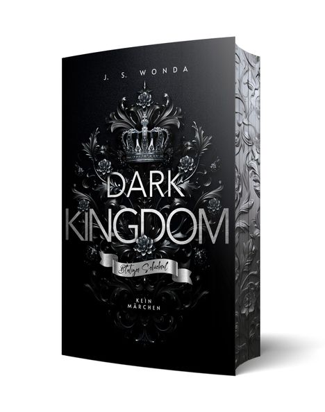 J. S. Wonda: Dark Kingdom, Buch