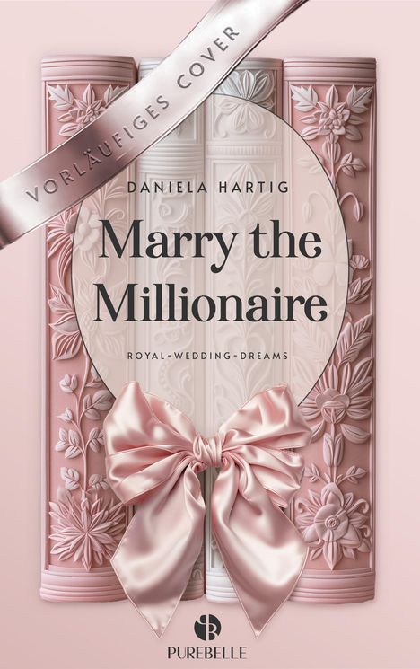 Daniela Hartig: Marry the Millionaire, Buch