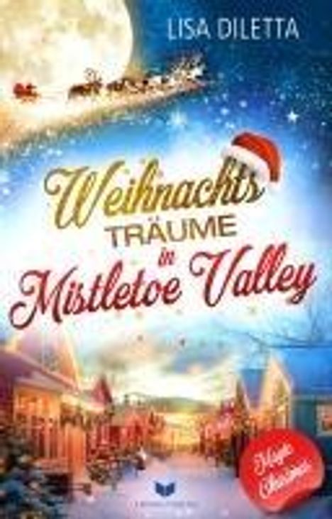 Lisa Diletta: Weihnachtsträume in Mistletoe Valley, Buch