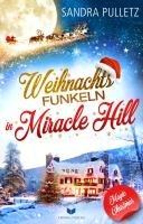 Sandra Pulletz: Weihnachtsfunkeln in Miracle Hill, Buch