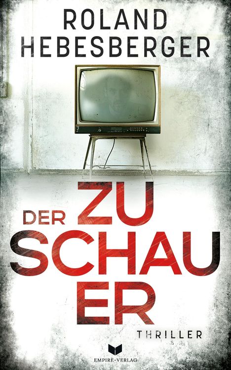 Roland Hebesberger: Der Zuschauer, Buch