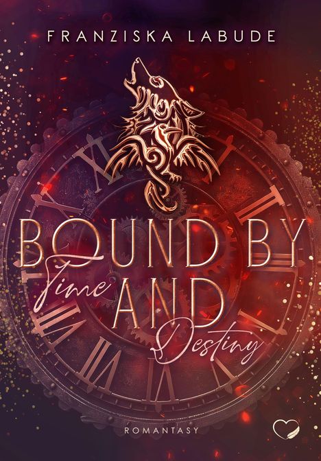 Franziska Labude: Bound by Time and Destiny, Buch
