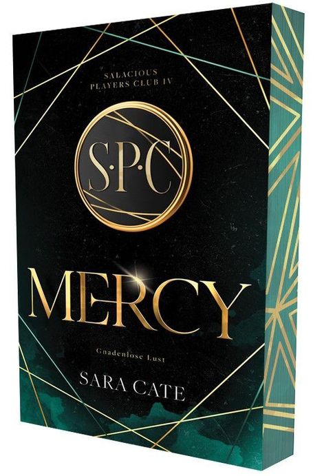 Text: "MERCY", "Gnadenlose Lust", "Sara Cate", "Salacious Players Club IV", "SPC". Schwarzer Hintergrund mit goldenen Linien.