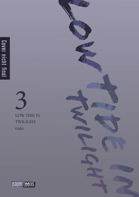 "Cover nicht final", "3", "LOW TIDE IN TWILIGHT", "euja". Lila Hintergrund mit stilisierter Schrift. Logo: "papertoons".