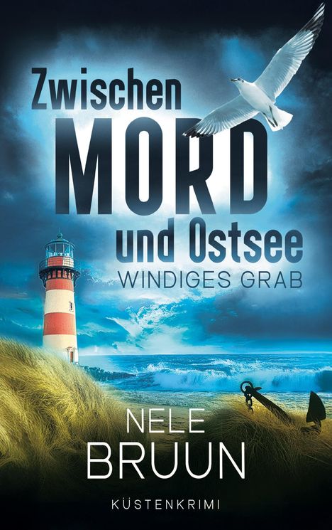 Nele Bruun: Windiges Grab (Zwischen Mord und Ostsee - Küstenkrimi 7), Buch
