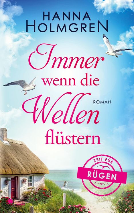 Hanna Holmgren: Immer wenn die Wellen flüstern (Zeit für Rügen 4), Buch