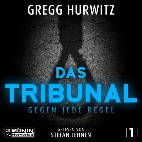 Gregg Hurwitz: Das Tribunal, MP3-CD