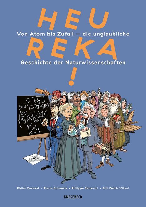 "HEUREKA! Von Atom bis Zufall – die unglaubliche Geschichte der Naturwissenschaften." Illustration mit Wissenschaftlern.