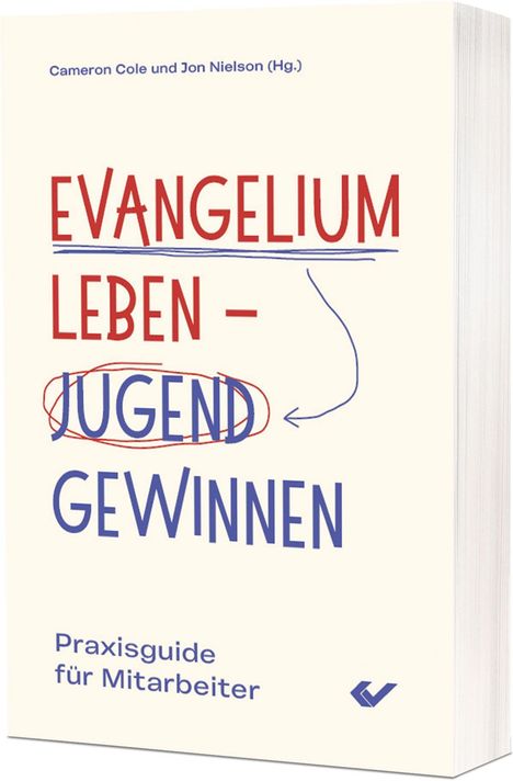 „EVANGELIUM LEBEN – JUGEND GEWINNEN“; Praxisguide für Mitarbeiter. Cover mit Pfeilen und farblich abgehobenen Texten.