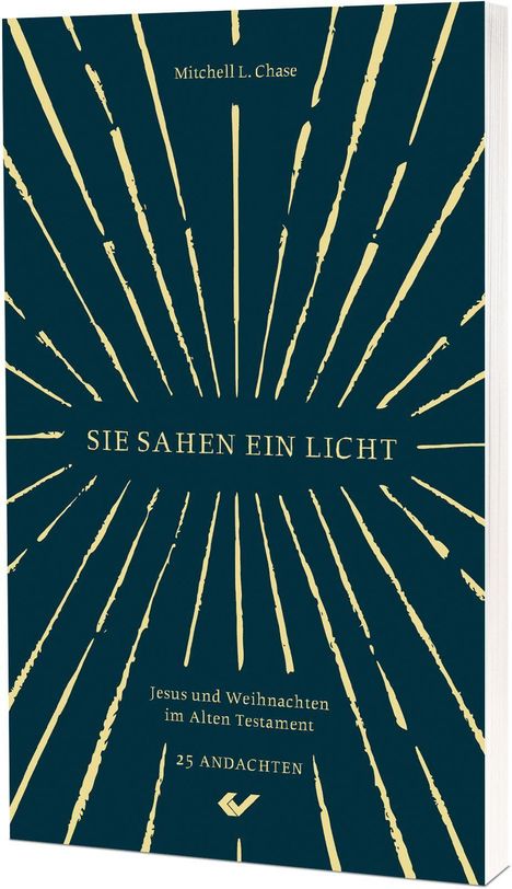 Text: "SIE SAHEN EIN LICHT", "Jesus und Weihnachten im Alten Testament", "25 Andachten", "Mitchell L. Chase". Blaues Cover.