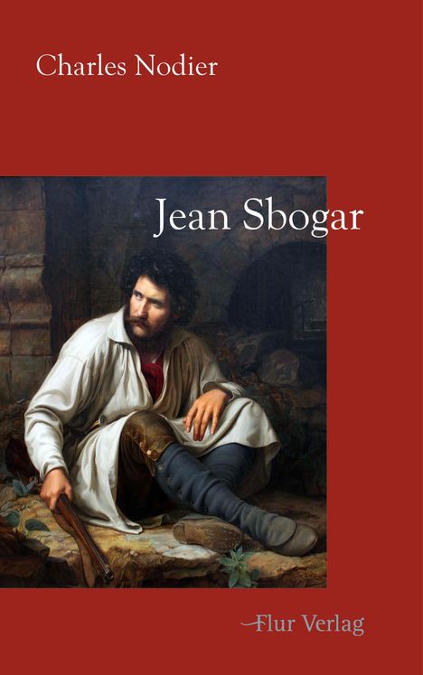 Charles Nodier: Jean Sbogar, Buch