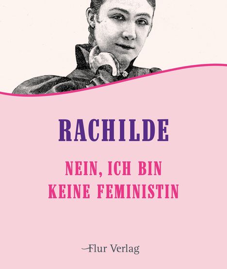 Rachilde: Nein, ich bin keine Feministin, Buch