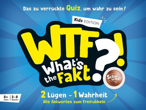 "Das zu verrückte Quiz, um wahr zu sein! Kids Edition. WTF What's the Fakt? 2 Lügen - 1 Wahrheit. Ab 8+ Jahr."  
Heller Hintergrund, verspieltes Design.