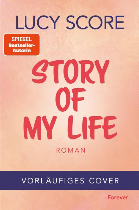 Lucy Score: Story of My Life, Buch