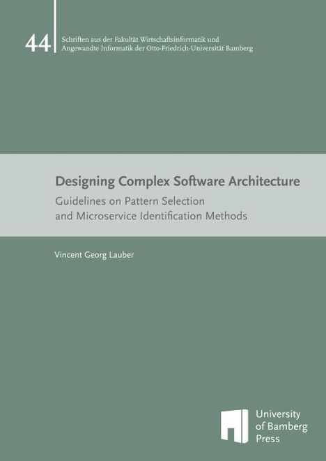 Vincent Georg Lauber: Designing Complex Software Architecture, Buch