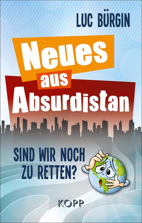 Luc Bürgin: Neues aus Absurdistan, Buch