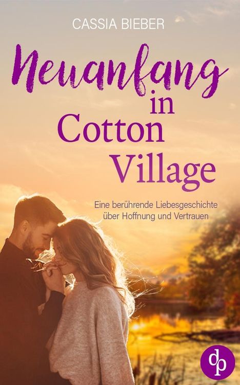 Cassia Bieber: Neuanfang in Cotton Village, Buch