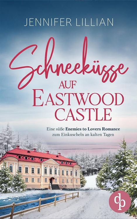 Jennifer Lillian: Schneeküsse auf Eastwood Castle, Buch