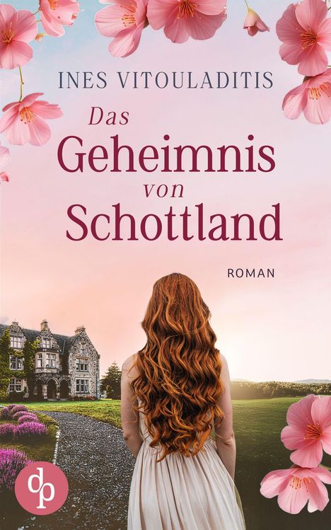 „INES VITOULADITIS: Das Geheimnis von Schottland. ROMAN.“ Eine Frau mit langen roten Haaren vor einem Schloss.