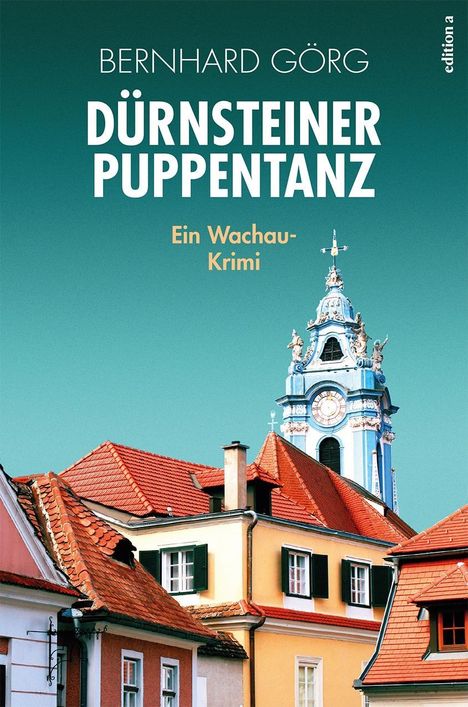 Bernhard Görg: Dürnsteiner Puppentanz, Buch