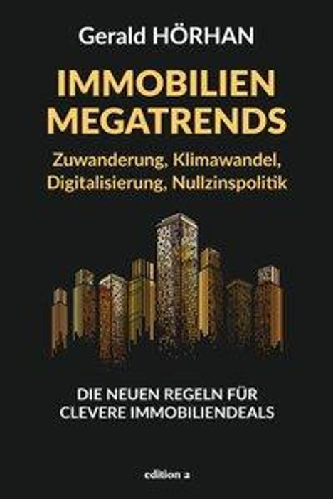 Gerald Hörhan: Immobilien Megatrends, Buch
