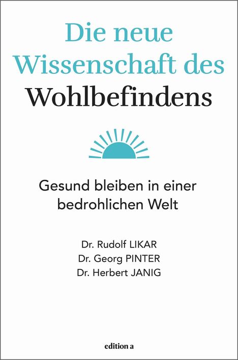 Rudolf Likar: Likar, R: Die neue Wissenschaft des Wohlbefindens, Buch