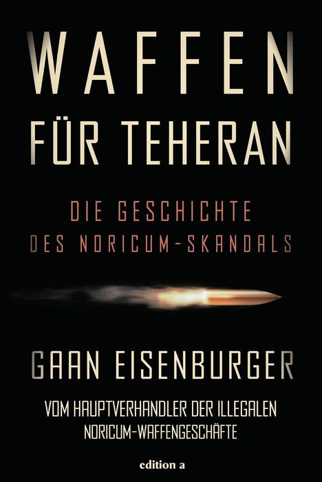 Gaan Eisenburger: Eisenburger, G: Waffen für Teheran, Buch